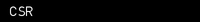 CSR