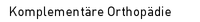 Komplement�re Orthop�die